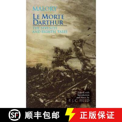 【3-4周达】Le Morte Darthur: The Seventh and Eighth Tales: The Seventh and Eighth Tales [9780872209466]