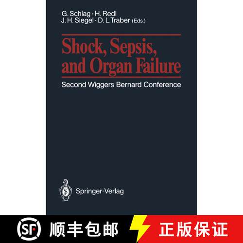 【3-4周达】Shock, Sepsis, and Organ Failure: Second Wiggers Bernard Conference May 27 30, 1990, Schlo... [9783540538318]