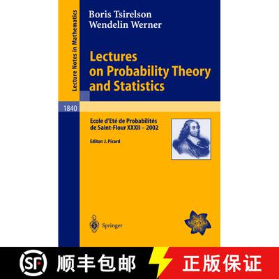 【3-4周达】Lectures on Probability Theory and Statistics : Ecole d'Eté de Probabilités de Saint-Flo... [9783540213161]