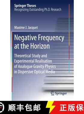 【3-4周达】Negative Frequency at the Horizon : Theoretical Study and Experimental Realisation of Anal... [9783319910703]