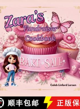 预订 Zara's Fundraiser Cookbook [9781300399971]