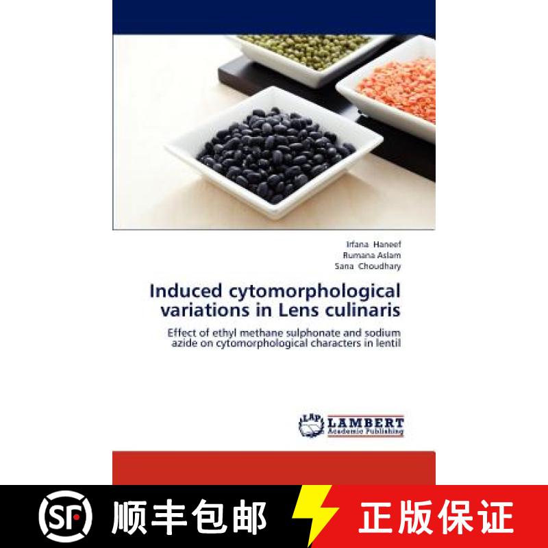 预订 Induced Cytomorphological Variations in Lens Culinaris [9783846534069]