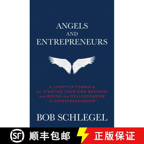 【3-4周达】精装 Angels and Entrepreneurs: A Lifestyle Formula for Starting Your Own Business and Ridi... [9781637581513]