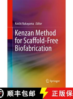 【3-4周达】Kenzan Method for Scaffold-Free Biofabrication [9783030586874]
