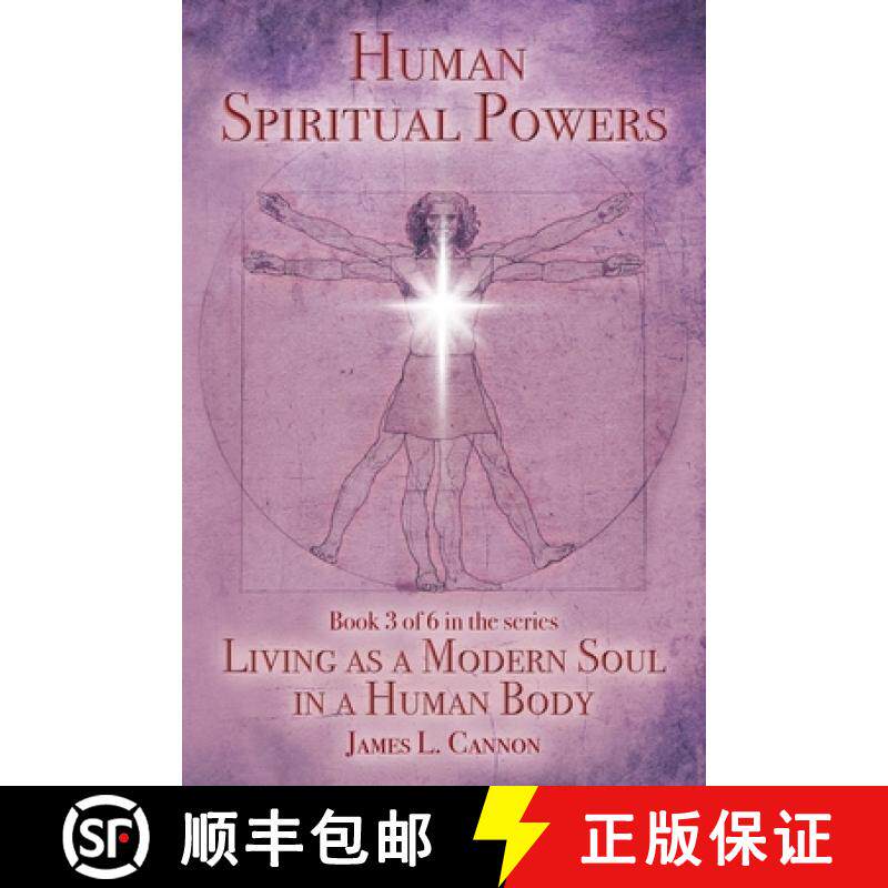 预订 Human Spiritual Powers: The Operating Principles, Laws and Powers of the Human Soul [9780996852852]