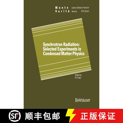 【3-4周达】Synchrotron Radiation: Selected Experiments in Condensed Matter Physics [9783764325947]