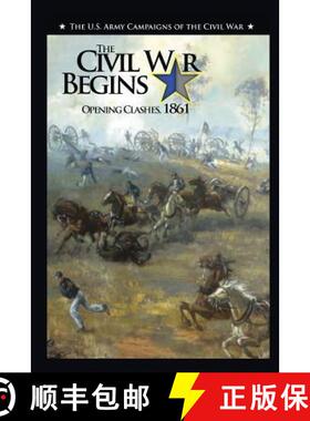 【3-4周达】The Civil War Begins: Opening Clashes, 1861 [9781782660750]