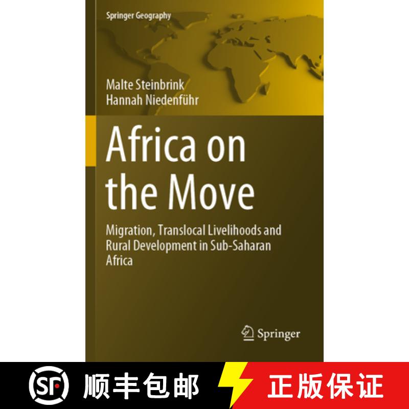 【3-4周达】Africa on the Move : Migration, Translocal Livelihoods and Rural Development in Sub-Sahara... [9783030228439]