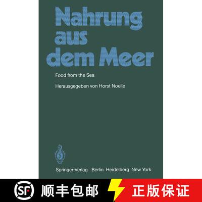 【3-4周达】Nahrung aus dem Meer / Food from the Sea: Internationales Symposium vom 8.-9.10.1980 in Br... [9783540106814]