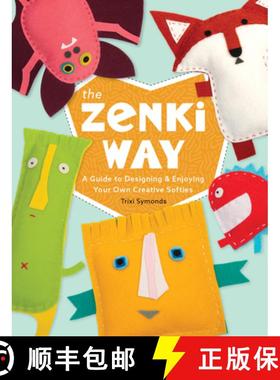 【3-4周达】The Zenki Way: A Guide to Designing & Enjoying Your Own Creative Softies [9780764361494]