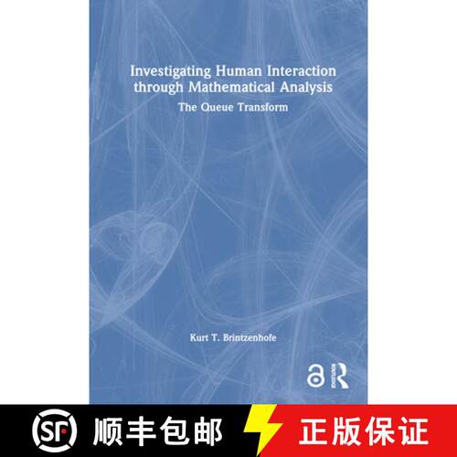 【3-4周达】精装 Investigating Human Interaction through Mathematical Analysis: The Queue Transform [9781032350745]