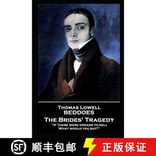 would Thomas What buy? Brides there dreams sell Tragedy 9781787807075 Beddoes Lovell The you were 预订