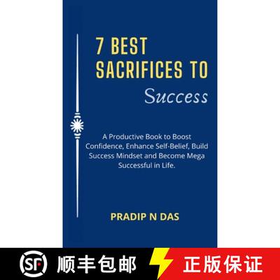 【3-4周达】7 Best Sacrifices To Success: A Productive Book to Boost Confidence, Enhance Self-Belief, ... [9789358137323]
