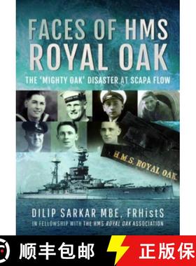 【3-4周达】Faces of HMS Royal Oak: The 'Mighty Oak' Disaster at Scapa Flow [9781399062329]