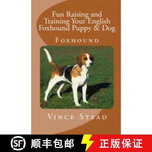 【3-4周达】Fun Raising and Training Your English Foxhound Puppy & Dog [9781329558816]