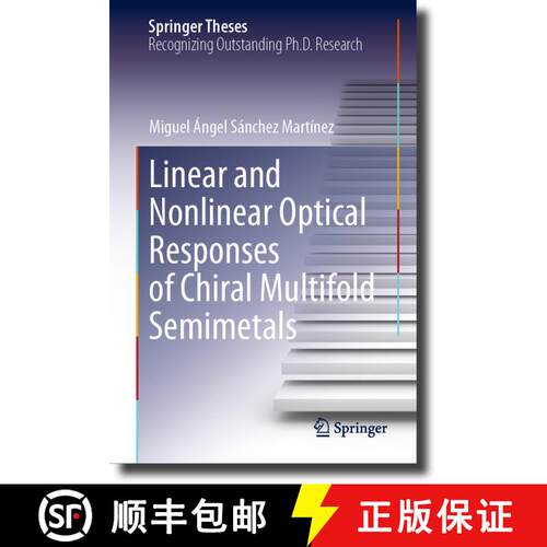 【3-4周达】精装 Linear and Nonlinear Optical Responses of Chiral Multifold Semimetals [9783031257704]