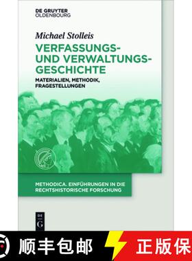 【3-4周达】Verfassungs- und Verwaltungsgeschichte：Materialien, Methodik, Fragestellungen [9783110556940]