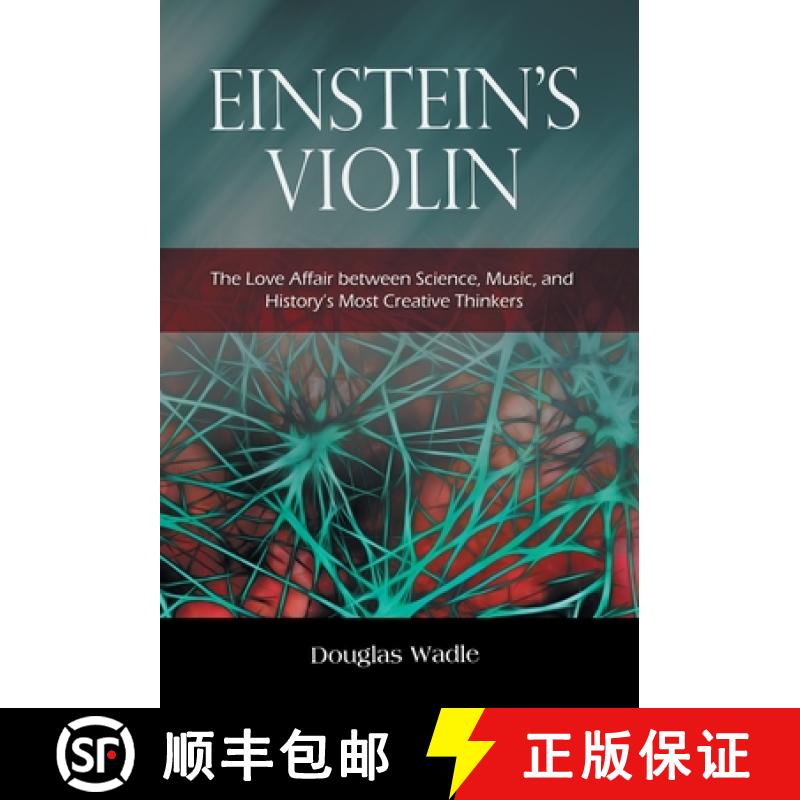 【2-3周达】Einstein's Violin: The Love Affair Between Science, Music, and History's Most Creative Thi... [9781665717816]