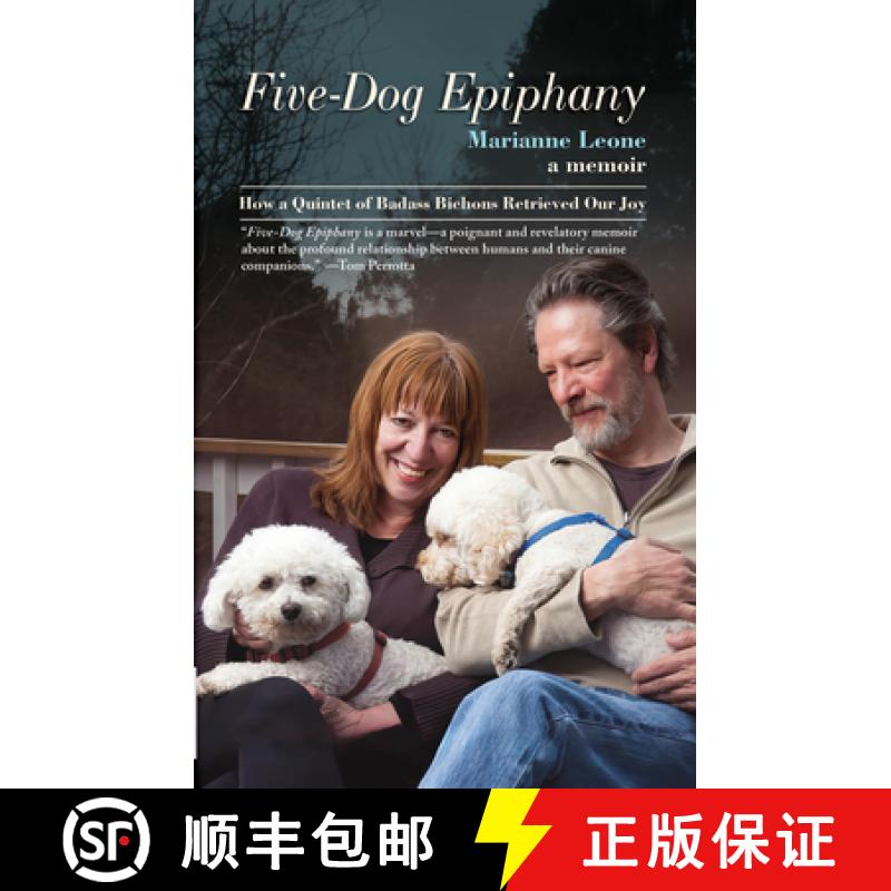 【3-4周达】Five-Dog Epiphany: How a Quintet of Badass Bichons Retrieved Our Joy [9781636141923]