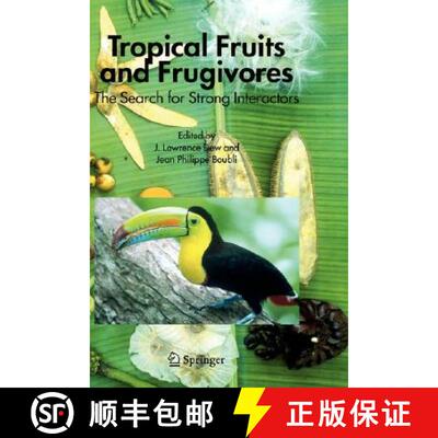 【3-4周达】Tropical Fruits and Frugivores : The Search for Strong Interactors [9781402038327]