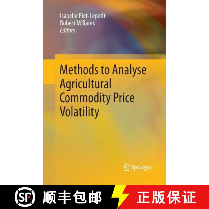 【3-4周达】Methods to Analyse Agricultural Commodity Price Volatility [9781489988812]