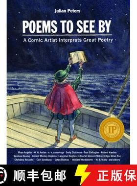 【3-4周达】Poems to See By : A Comic Artist Interprets Great Poetry [9780874863185]