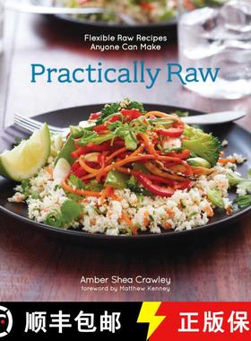 【3-4周达】Practically Raw : Flexible Raw Recipes Anyone Can Make [9781449460082]