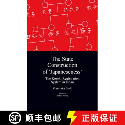 【3-4周达】State Construction of 'Japaneseness': The Household Registration System in Japan and Beyond [9781920901622]