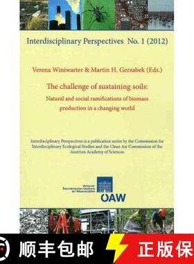 预订 The Challenge of Sustaining Soils: Natural and Social Ramifications of Biomass Production in a C... [9783700172123]