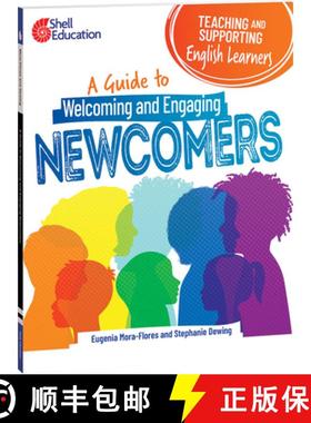 预订 Teaching and Supporting English Learners: A Guide to Welcoming and Engaging Newcomers: A Guide t... [9781087648866]