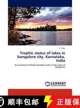 预订 Trophic status of lakes in bangalore city, Karnataka, India [9783846512418]