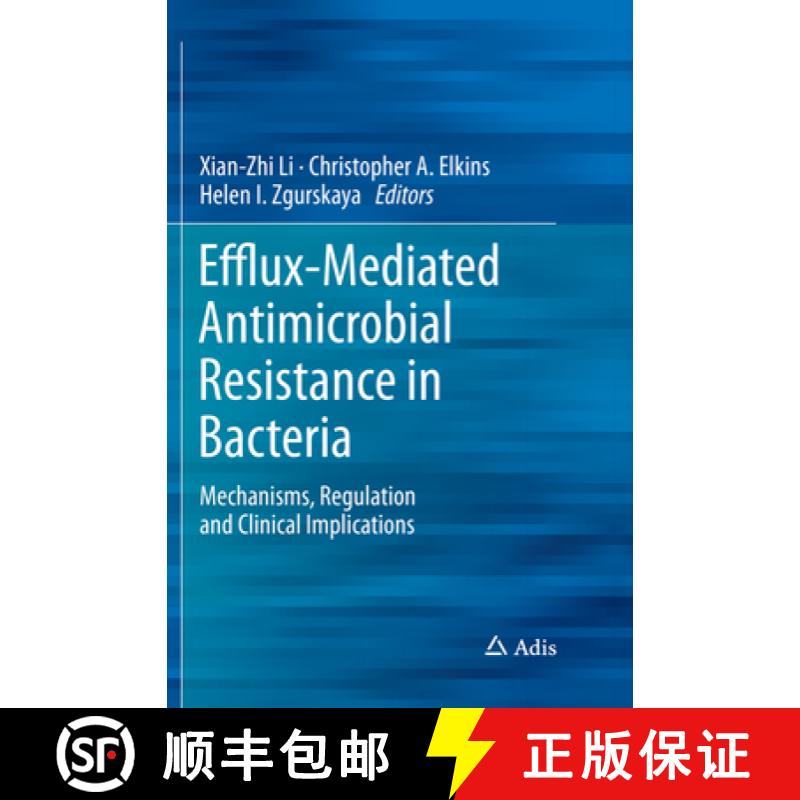 【3-4周达】Efflux-Mediated Antimicrobial Resistance in Bacteria: Mechanisms, Regulation and Clinical ... [9783319819341]
