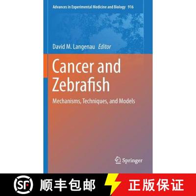 【4周达】Cancer and Zebrafish : Mechanisms, Techniques, and Models [9783319306520]