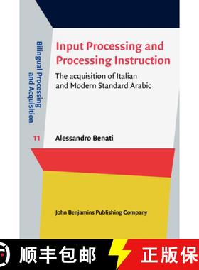 【3-4周达】Input Processing and Processing Instruction: The acquisition of Italian and Modern Standar... [9789027209382]