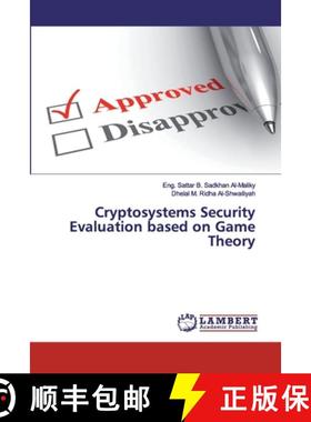 预订 Cryptosystems Security Evaluation based on Game Theory [9786200485403]