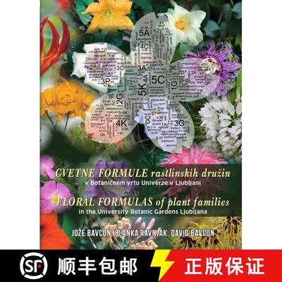 预订 Floral Formulas of Plant Families in the University Botanic Gardens Ljubljana / Cvetne Formule R... [9789616822404]
