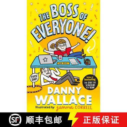 【3-4周达】The Boss of Everyone : The brand-new comedy adventure from the author of The Day the Scree... [9781398517387]