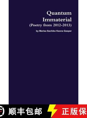 【3-4周达】Quantum Immaterial (Poetry from 2012-2013) [9781304787323]