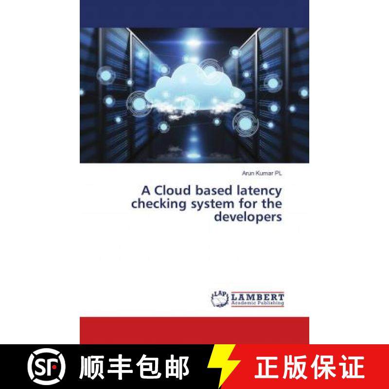 预订 A Cloud based latency checking system for the developers [9786139816408]