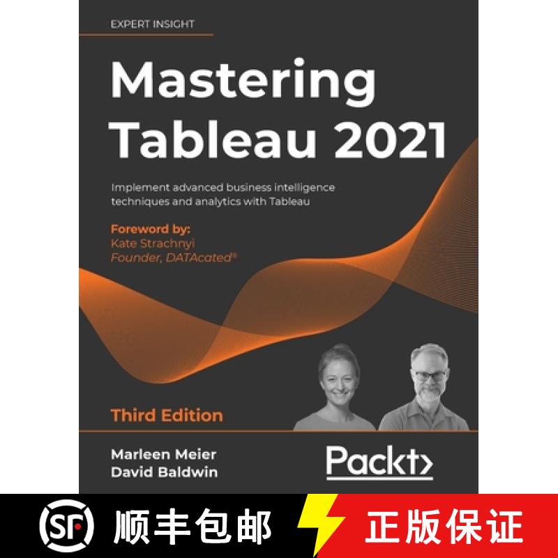 预订 Mastering Tableau 2021- Third Edition: Implement advanced business intelligence techniques and a... [9781800561649]