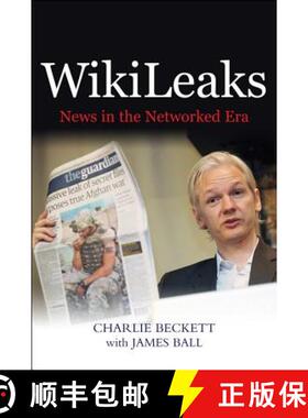 【3-4周达】Wikileaks - News In The Networked Era [Wiley传媒] [9780745659756]