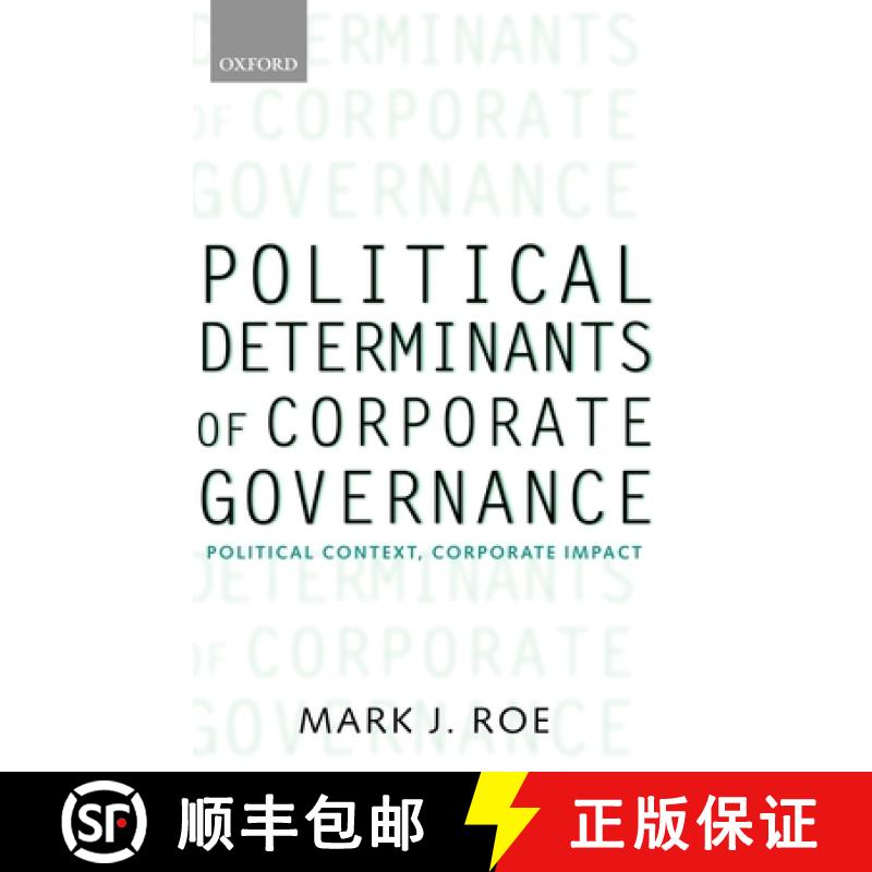 【4周达】Political Determinants of Corporate Governance: Political Context, Corporate Impact [9780199240746]