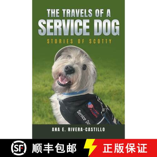【3-4周达】The Travels of a Service Dog: Stories of Scotty [9798893919417]