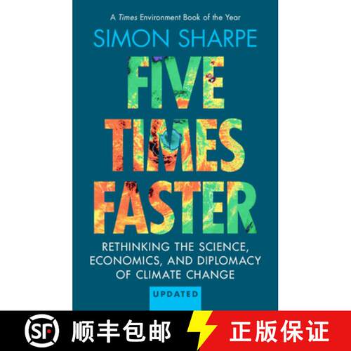 【3-4周达】Five Times Faster: Rethinking the Science, Economics, and Diplomacy of Climate Change – U... [9781009568517]