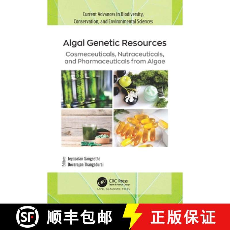 【3-4周达】Algal Genetic Resources: Cosmeceuticals, Nutraceuticals, and Pharmaceuticals from Algae [9781774637494]