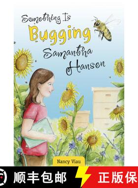 【3-4周达】Something Is Bugging Samantha Hansen [9780764357763]