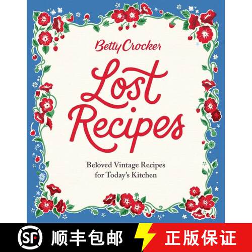 【3-4周达】精装 Betty Crocker Lost Recipes: Beloved Vintage Recipes for Today's Kitchen [9781328710338]