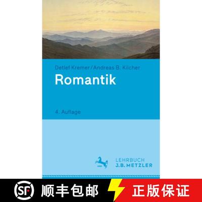 【3-4周达】Romantik: Lehrbuch Germanistik (4., aktualisierte Auflage) [9783476025975]