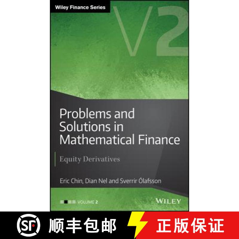 【4周达】Problems And Solutions In Mathematical Finance Volume Ii - Equity Derivatives [Wiley金融] [9781119965824]