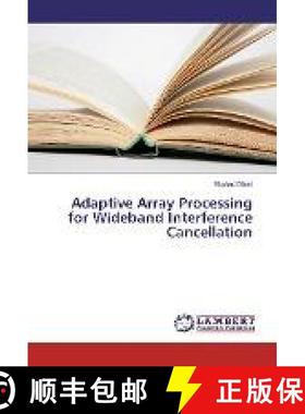 预订 Adaptive Array Processing for Wideband Interference Cancellation [9783330023475]